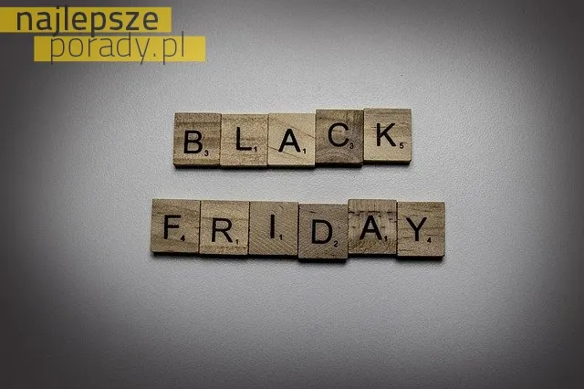 Black Friday - jak kupować, żeby na tym nie stracić?